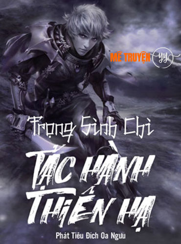 Trung Sinh Chi Tac Hanh Thien Ha